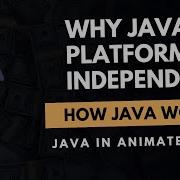 Что делает Java платформенно независимым языком