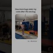 How More Bugs Enter My Code Developermemes Codingmemes Funny Comedy Programmingmemes