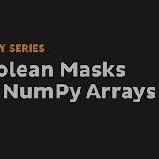 A Boolean Mask On NumPy Arrays Complete Python NumPy Tutorial For Beginners 9