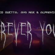 David Guetta Ava Max Alphaville Forever Young Sped Up Lyrics