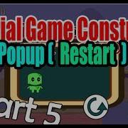 Tutorial Game Construct 2 Part 5 Popup Restart