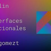 Kotlin Interfaces Funcionales
