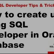 How To Create User Using SQL Developer In Oracle Database Oracle SQL Developer Tutorial