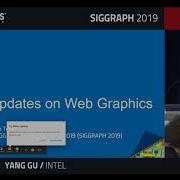 WebGL Latest Techniques SIGGRAPH 2019 BOF Sessions
