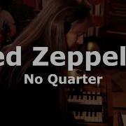 No Quarter Led Zeppelin Cover Live In The Studio