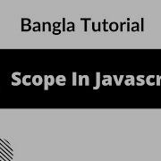 Scope In Javascript 21 JavaScript Scope Bangla Tutorial Block Scope In JavaScript