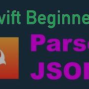 Swift For Beginners Parsing JSON Xcode 11 2020