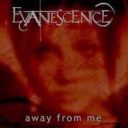 Evanescence Away From Me Audio