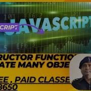 JAVASCRIPT PART1 CONSTRUCTOR FUNCTION TO CREATE MANY OBJECTS OF SAME TYPE