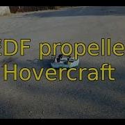 EDF Powered R C Hovercraft