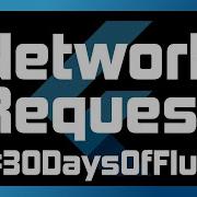 Networking Requests In Flutter Day 10 30DaysOfFlutter