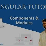 Angular Tutorial 4 Components And Modules