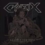 Crisix Against The Odds FULL ALBUM