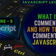 JavaScript Lecture 5 What Is Comment And How To Use Comment In JavaScript