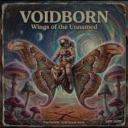 VOIDBORN Wings Of The Unnamed Full Album Psyc Acid Karaut Rock