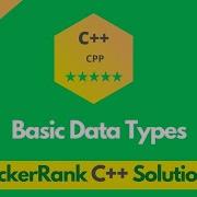 HackerRank Basic Data Types Problem Solution In C C Problems Solutions Programmingoneonone