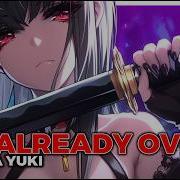Nightcore It S Already Over Villain Female Vocals Lyrics