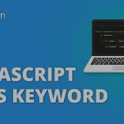 JavaScript This Keyword Объяснение JavaScript This Keyword Учебное пособие по JavaScript Si