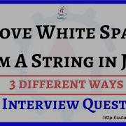 2 Remove Whitespaces From A String In Java Java Interview Questions 3 Ways