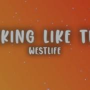 Westlife When You Re Looking Like That Lyrics