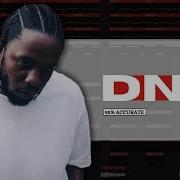 DNA By Kendrick Lamar 95 ACCURATE Remake In FL Studio