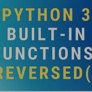 Python 3 Reversed Built In Function TUTORIAL