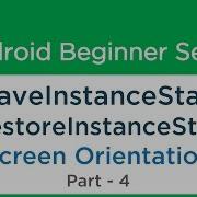 33 Android Tutorial Screen Orientation Part 4 OnSaveInstanceState OnRestoreInstanceState