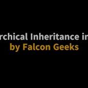 Java Tutorial For Beginners Hierarchical Inheritance In Java Falcon Geeks