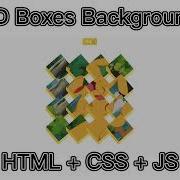 3D Boxes Background HTML CSS JS