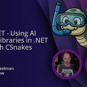 Deep NET Using AI Python Libraries In NET Apps With CSnakes
