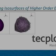 Webinar Visualizing Isosurfaces Of Higher Order Elements