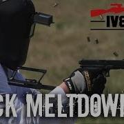 Ultimate Glock Meltdown