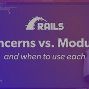 Rails Concerns Vs Modules And When To Use Each