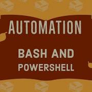 Automating Your Tasks Using Bash And Powershell Scripts Automation Softareengineering