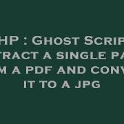 PHP Ghost Script Extract A Single Page From A Pdf And Convert It To A Jpg