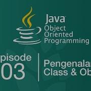 Belajar Java OOP 03 Pengenalan Class Dan Object