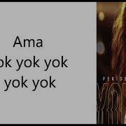 Feride Hilal Akın Yok Yok Lyrics Şarkı Sözleri