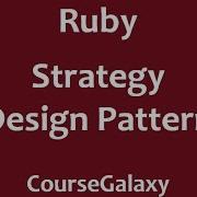 Strategy Design Pattern In Ruby