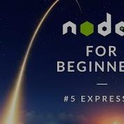 NODE JS 101 Beginners Tutorial 5 Web App Development With Express
