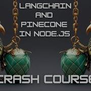 Langchain And Pinecone With Node Js A Quick Start Tutorial