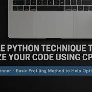 Help Optimize Your Python Code And Improve Performance With CProfile