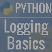 Python Tutorial Logging Basics Logging To Files Setting Levels And Formatting