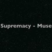 Supremacy Muse Lyrics