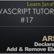 17 JavaScript Tutorial Arrays Add Remove Join Via Push Pop Shift Unshift Concat