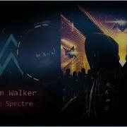 The Spectre Unity Remix Mashup Alan Walker Walkers Sapphire