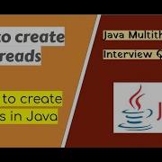 How To Create Threads In Java Java Multithreading Interview Question