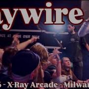HAYWIRE Full Set Live 3 7 2026 X Ray Arcade Milwaukee WI
