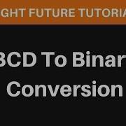 BCD To Binary Conversion