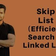 Skip List Efficient Search In Sorted Linked List
