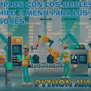 Ejemplos Con Los BUCLES FOR Y WHILE Menú Del Conversor Python Avanzado Capítulo 11